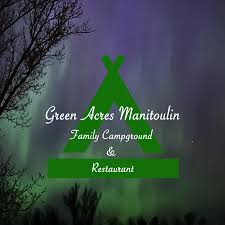 Green Acres Manitoulin- Family Campground & Restaurant